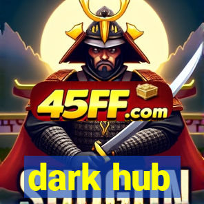 dark hub